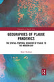 Book cover of: Geographies of Plague Pandemics. By: Mark Welford