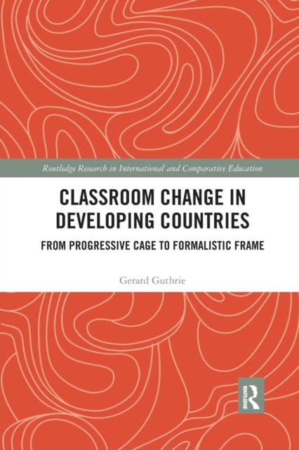 Book cover of: Classroom Change in Developing Countries