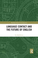 Book cover of: Language Contact and the Future of English. By: Ian MacKenzie