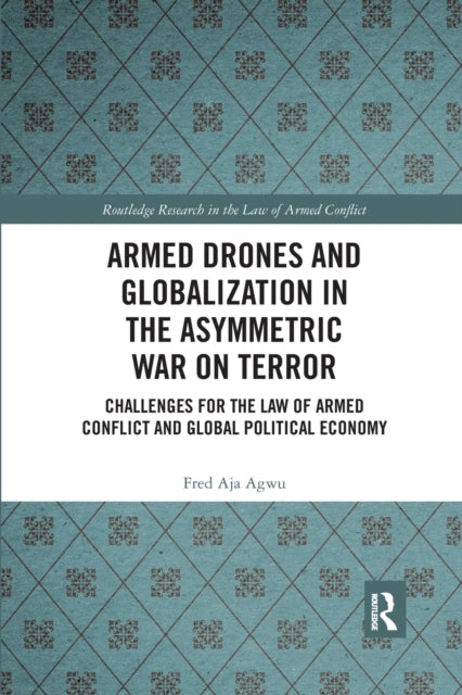Armed Drones and Globalization in the Asymmetric War on Terror