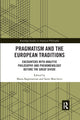 Book cover of: Pragmatism and the European Traditions. By: Maria Baghramian