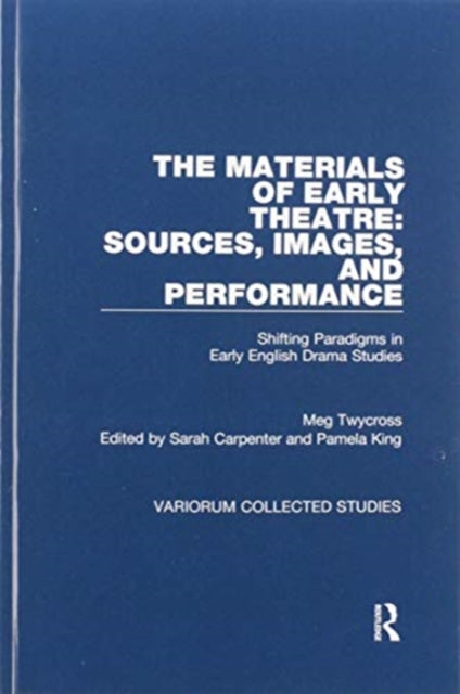 Book cover of: Materials of Early Theatre: Sources, Images, and Performance
