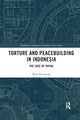 Book cover of: Torture and Peacebuilding in Indonesia