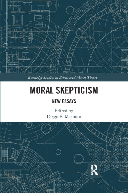 Book cover of: Moral Skepticism. By: Diego E. Machuca