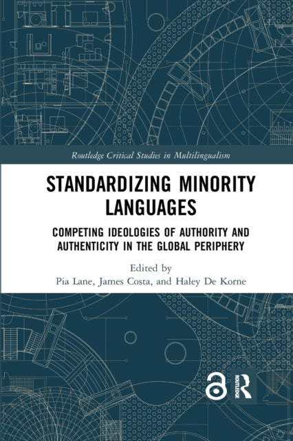 Book cover of: Standardizing Minority Languages. By: Pia Lane