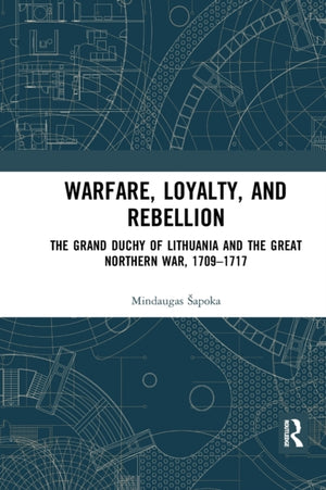 Warfare, Loyalty, and Rebellion