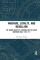 Book cover of: Warfare, Loyalty, and Rebellion