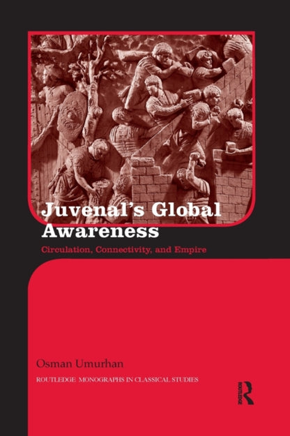 Book cover of: Juvenal's Global Awareness. By: Osman Umurhan