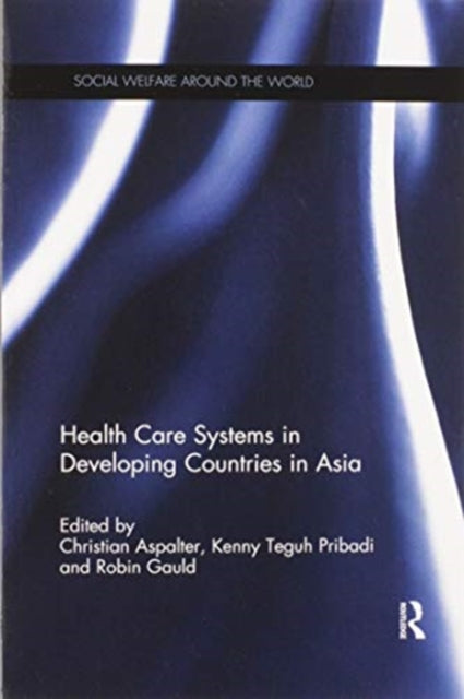 Book cover of: Health Care Systems in Developing Countries in Asia