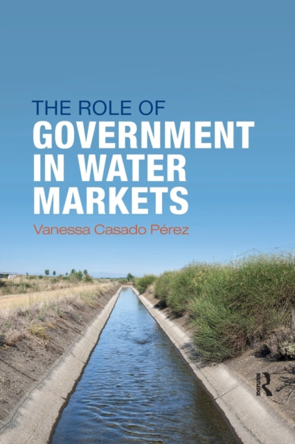 Book cover of: Role of Government in Water Markets