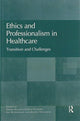 Book cover of: Ethics and Professionalism in Healthcare. By: Sabine Salloch