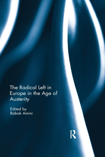 Book cover of: Radical Left in Europe in the Age of Austerity