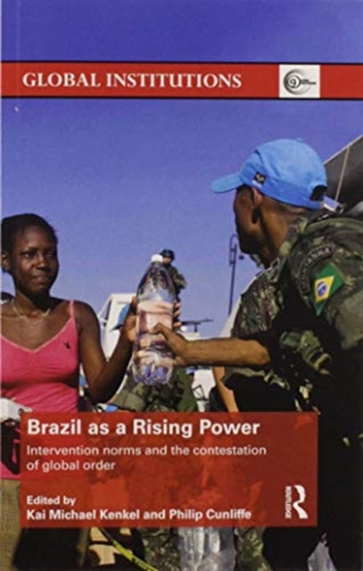 Book cover of: Brazil as a Rising Power. By: Kai Michael Kenkel