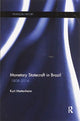 Book cover of: Monetary Statecraft in Brazil. By: Kurt von Mettenheim
