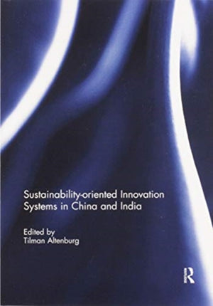 Sustainability-oriented Innovation Systems in China and India