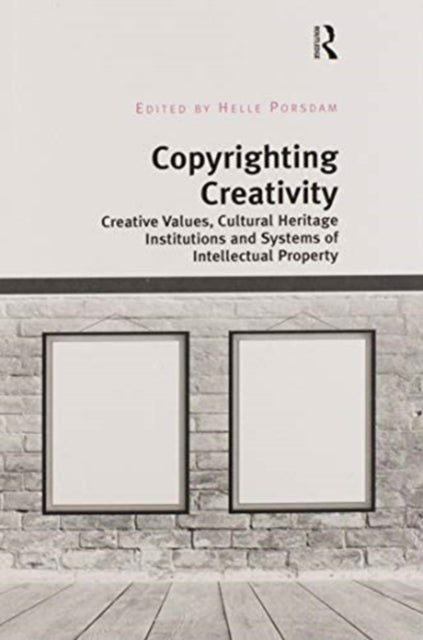 Book cover of: Copyrighting Creativity. By: Helle Porsdam