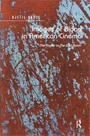 Images of Blood in American Cinema