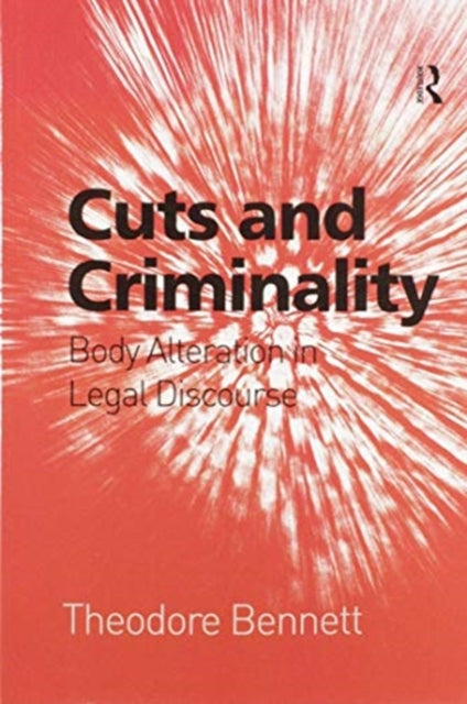 Book cover of: Cuts and Criminality. By: Theodore Edward Bennett