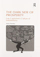 Book cover of: Dark Side of Prosperity. By: Mark Horsley