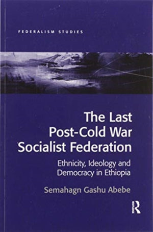 The Last Post-Cold War Socialist Federation