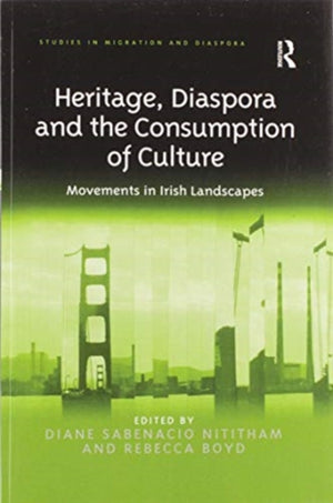 Heritage, Diaspora and the Consumption of Culture