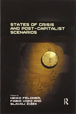 States of Crisis and Post-Capitalist Scenarios