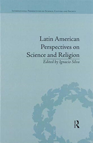 Latin American Perspectives on Science and Religion