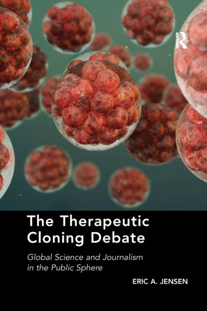 Book cover of: Therapeutic Cloning Debate. By: Eric Allen Jensen
