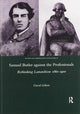 Book cover of: Samuel Butler against the Professionals. By: David Gillott