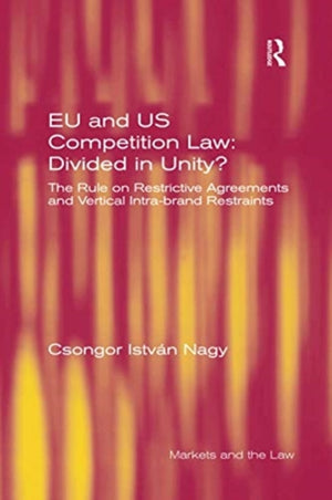 EU and US Competition Law: Divided in Unity?