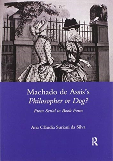 Book cover of: Machado De Assis's Philosopher or Dog?