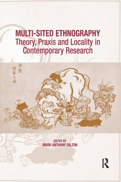 Book cover of: Multi-Sited Ethnography. By: Mark-Anthony Falzon