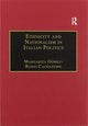 Book cover of: Ethnicity and Nationalism in Italian Politics