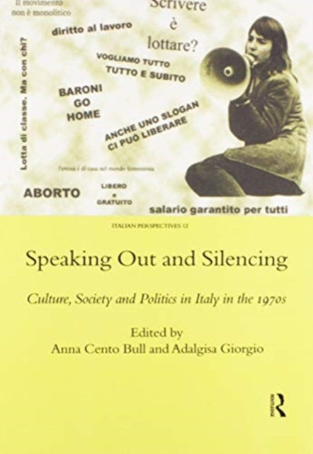 Book cover of: Speaking Out and Silencing. By: Anna Cento Bull