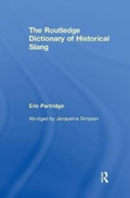 The Routledge Dictionary of Historical Slang