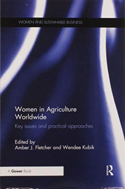 Book cover of: Women in Agriculture Worldwide