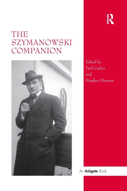 Book cover of: Szymanowski Companion. By: Stephen C. Downes