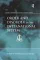 Book cover of: Order and Disorder in the International System