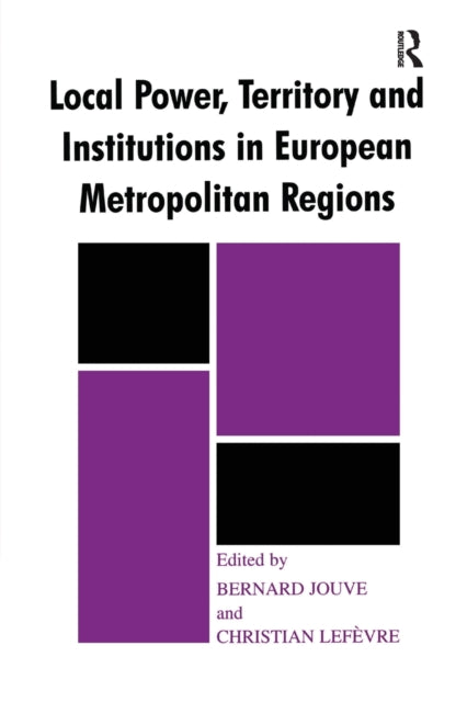 Book cover of: Local Power, Territory and Institutions in European Metropolitan Regions
