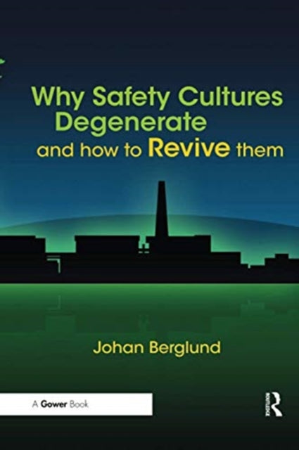 Book cover of: Why Safety Cultures Degenerate
