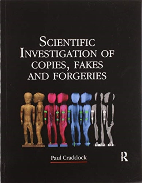 Book cover of: Scientific Investigation of Copies, Fakes and Forgeries. By: P. T. Craddock