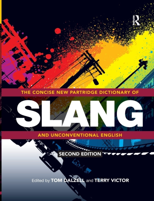 Book cover of: Concise New Partridge Dictionary of Slang and Unconventional English