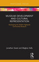 Book cover of: Museum Development and Cultural Representation. By: Jonathan Sweet