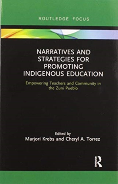 Book cover of: Narratives and Strategies for Promoting Indigenous Education
