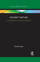 Book cover of: Against Nature. By: David Kreps