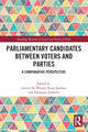 Book cover of: Parliamentary Candidates Between Voters and Parties. By: Rune Karlsen