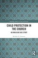 Book cover of: Child Protection in the Church. By: Michael A. Guerzoni