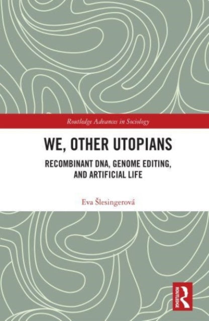 Book cover of: We, Other Utopians. By: Eva Slesingerová
