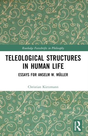 Teleological Structures in Human Life