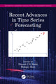 Book cover of: Recent Advances in Time Series Forecasting. By: Dinesh C. S. Bisht